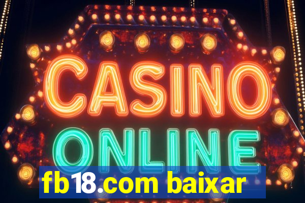 fb18.com baixar